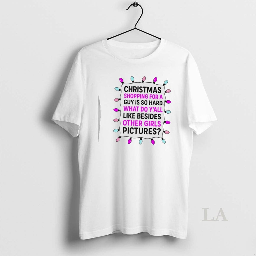 Original Shopping Guy Is So Hard What Do Yall Like Besides Other T-Shirts, Hoodie, Sweatshirt