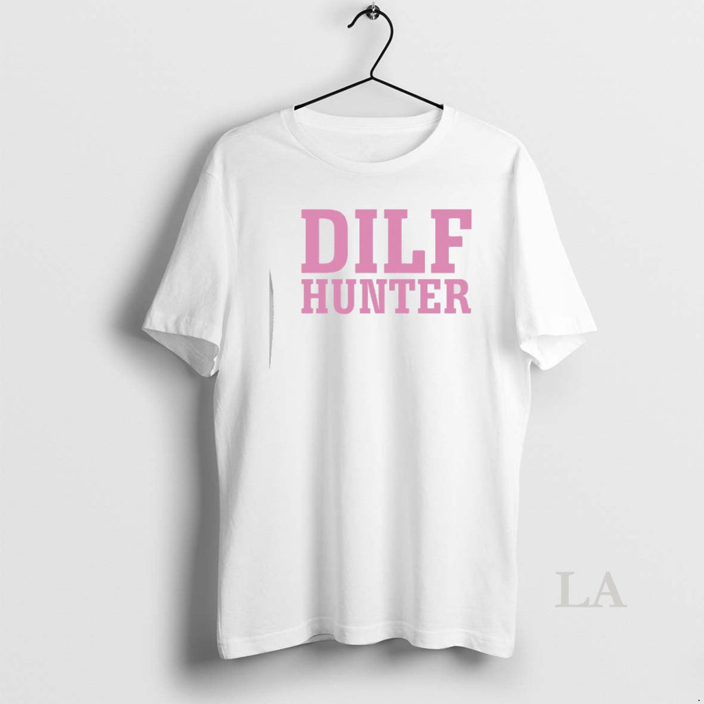Original Dilf Hunter T-Shirts, Hoodie, Sweatshirt