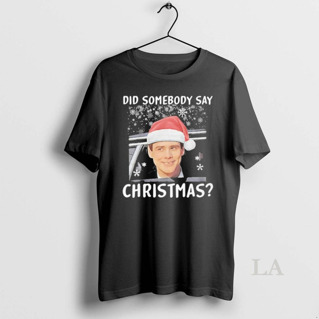 Original Did Somebody Say T-Shirts, Hoodie, Sweatshirt