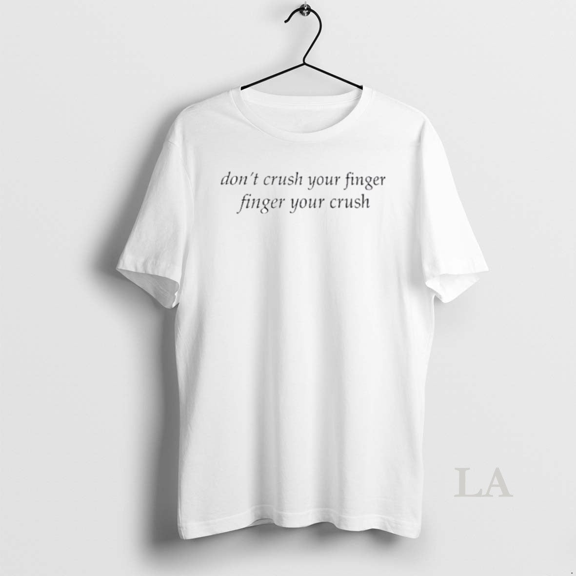 Original Dont Crush Your Finger Finger Your Crush T Men