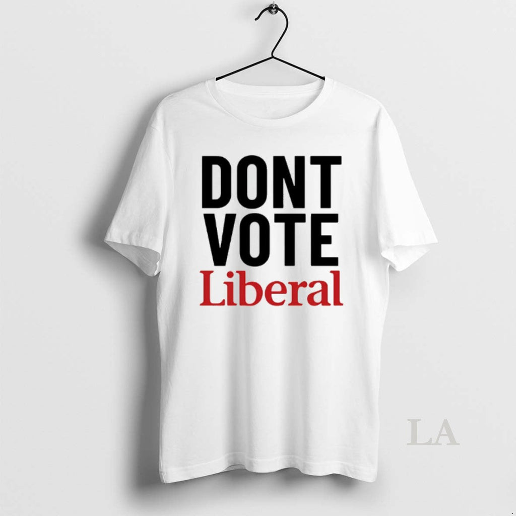 Original Dont Vote Liberal Canada T-Shirts, Hoodie, Sweatshirt