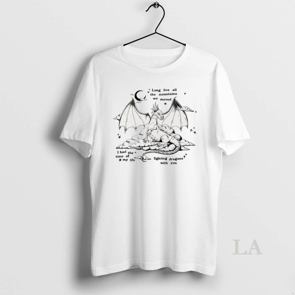 Original Dragon Long Live All Mountains We Moved T-Shirts, Hoodie, Sweatshirt