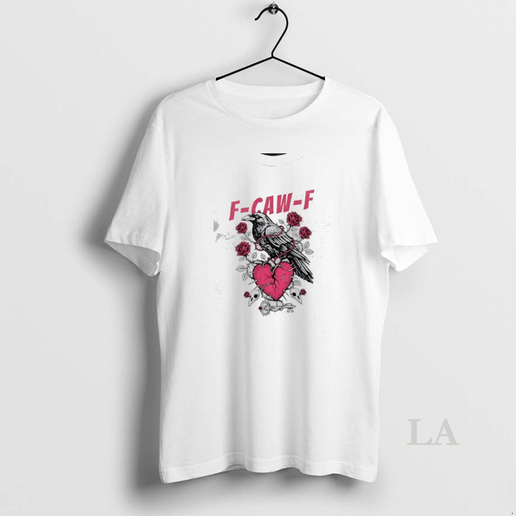 Original F Caw F Raven Crow Heart Rose T-Shirts, Hoodie, Sweatshirt