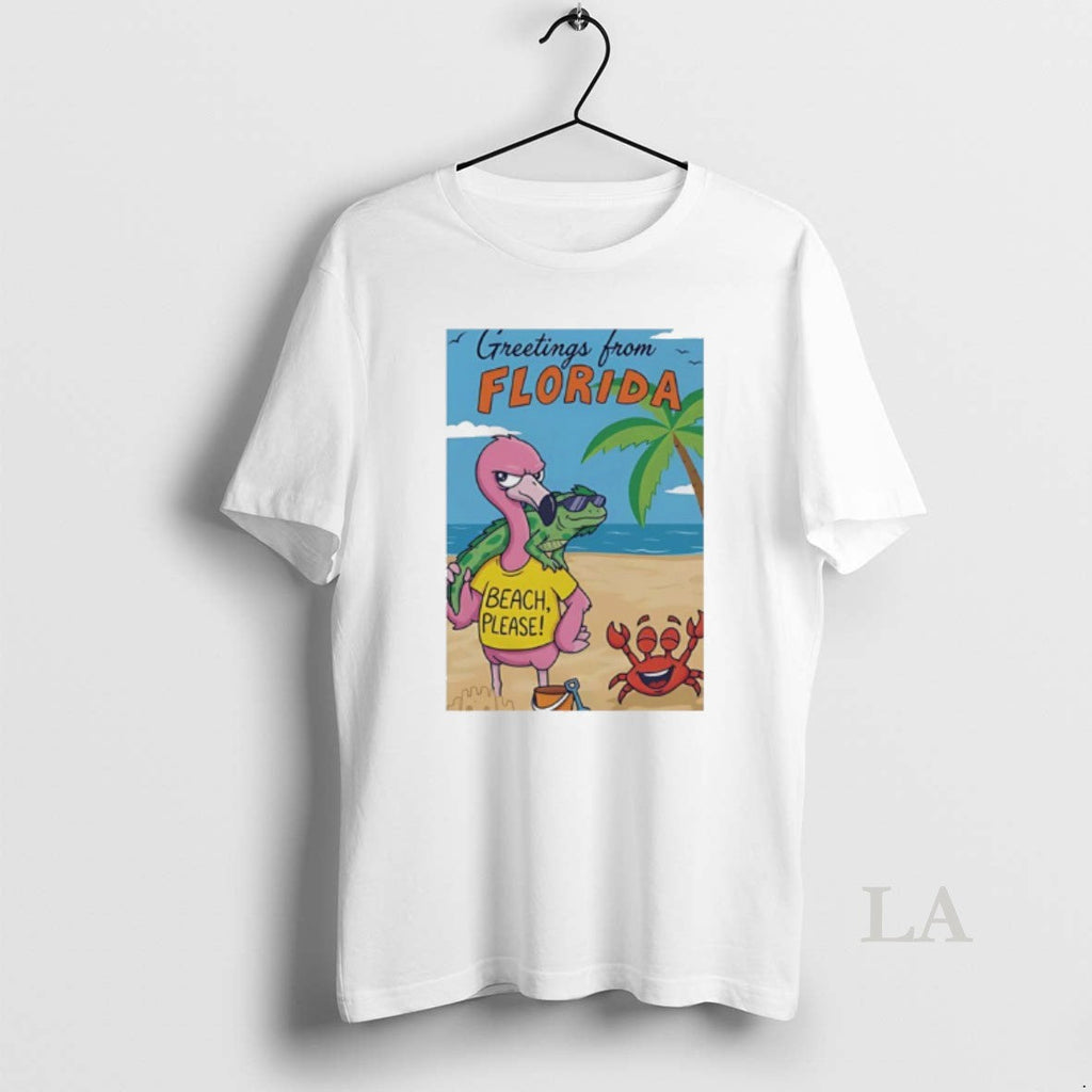 Original Greetings Florida Pink Flamingo Iguana Beach Please Happy Crab T-Shirts, Hoodie, Sweatshirt