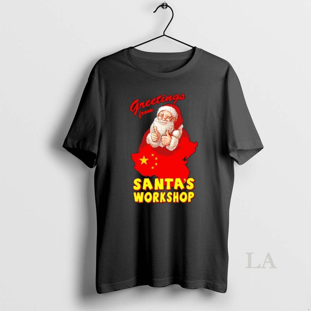 Original Greetings Santas Workshop China State T-Shirts, Hoodie, Sweatshirt