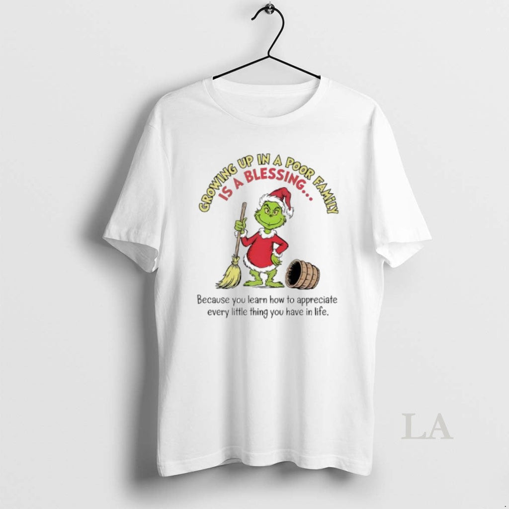 Original Grinch Xmas Blessing Because You Learn How Appreciate Every Little Thing You Have T-Shirts, Hoodie, Sweatshirt