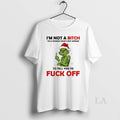 Original Grinch Xmas Im Not Bitch Im Woman Whos Not Afraid Tell T-Shirts, Hoodie, Sweatshirt