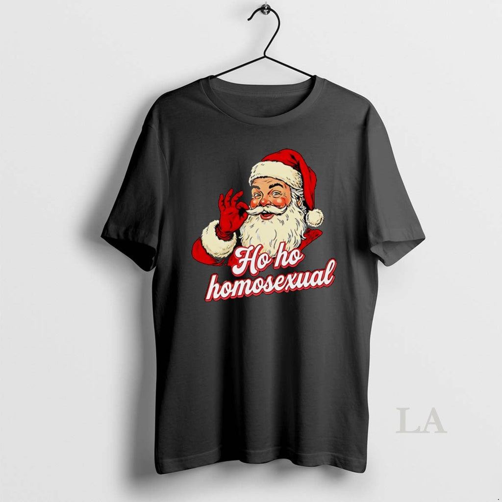 Original Ho Ho Homosexual Santa Claus T-Shirts, Hoodie, Sweatshirt