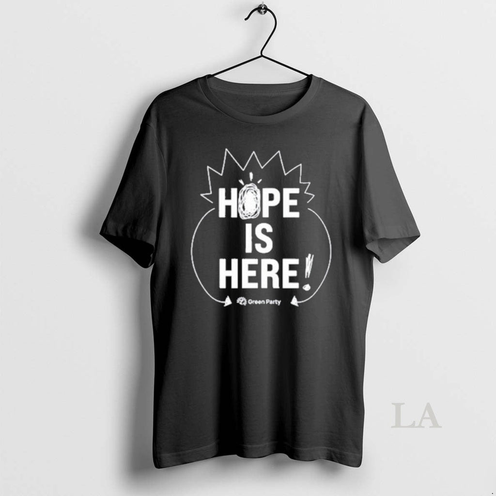 Original Hope Is Here T-Shirts, Hoodie, Sweatshirt