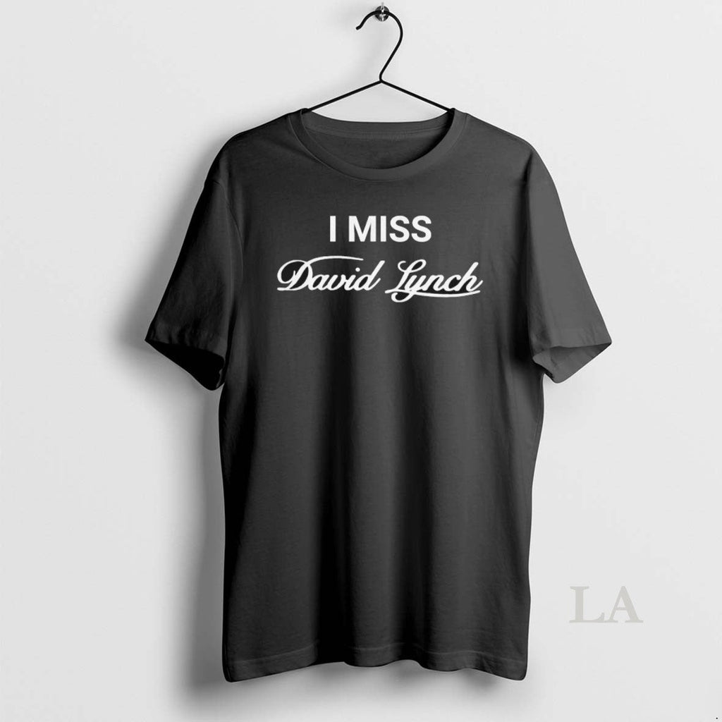 Original I Miss David Lynch T-Shirts, Hoodie, Sweatshirt
