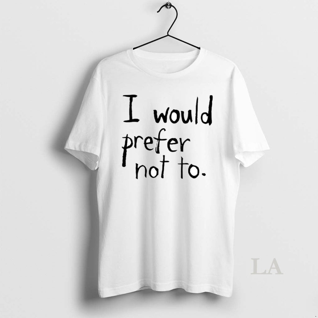 Original I Would Prefer Not Circle T-Shirts, Hoodie, Sweatshirt
