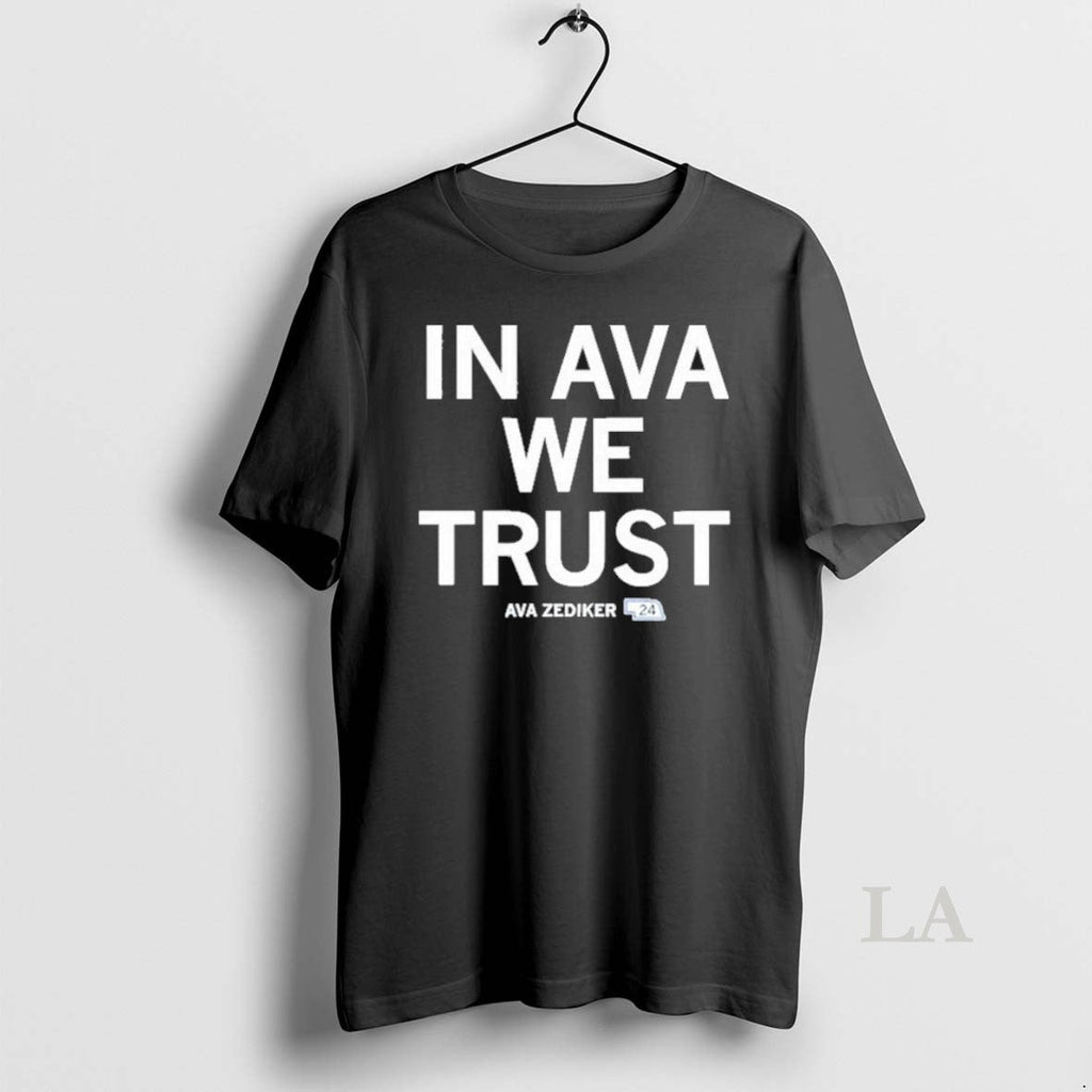 Original Ava Zediker We Trust T-Shirts, Hoodie, Sweatshirt
