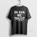 Original Ava Zediker We Trust T-Shirts, Hoodie, Sweatshirt
