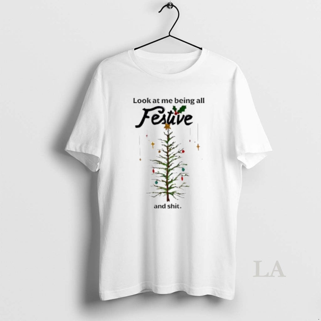Original Me Being All Festive Shit Merry Tree T-Shirts, Hoodie, Sweatshirt