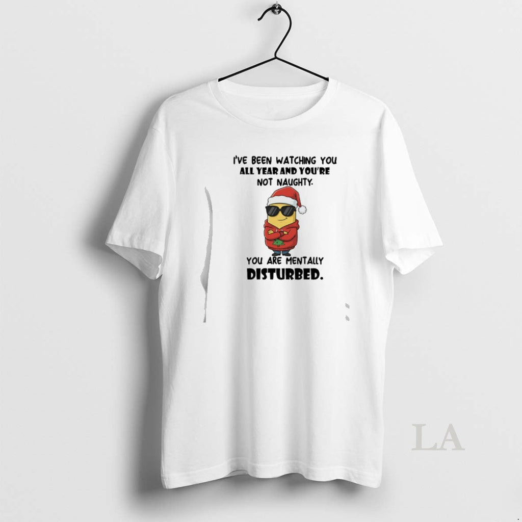 Original Minion Santa Ive Been Watching You All Year Youre Not Naughty You Are T-Shirts, Hoodie, Sweatshirt