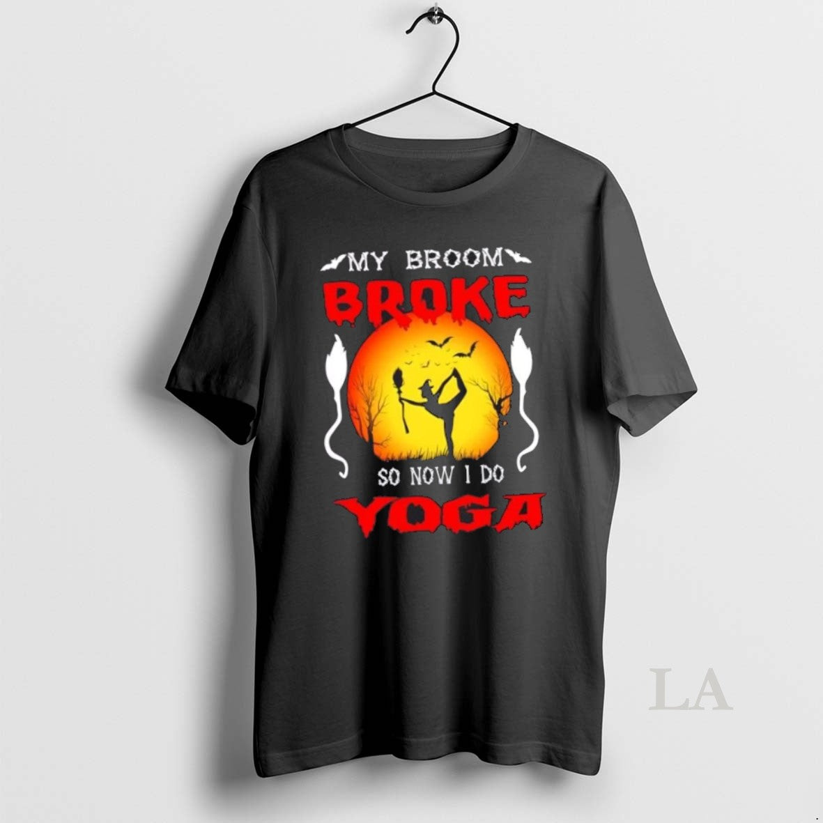 Original My Broom Broke So Now I Do Yoga My Ride Halloween