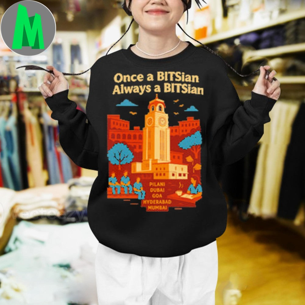Original Once a BITSian Always a BITSian Alumni T-Shirt