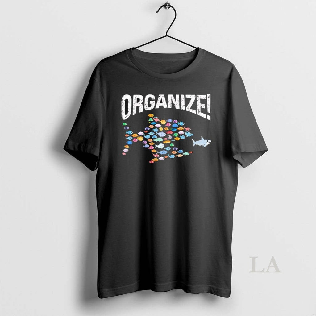 Original Organize Fish T-Shirts, Hoodie, Sweatshirt
