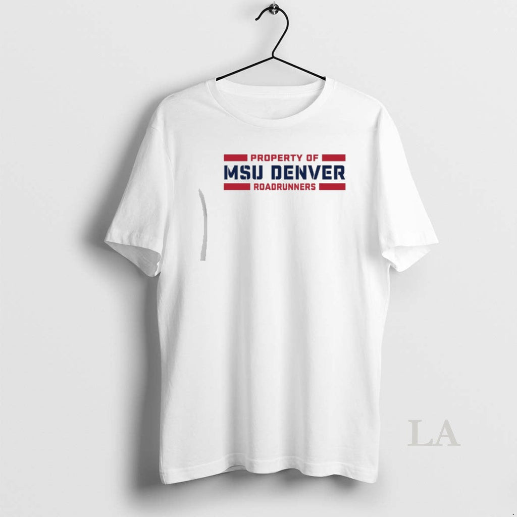 Original Property Msu Denver Roadrunner T-Shirts, Hoodie, Sweatshirt