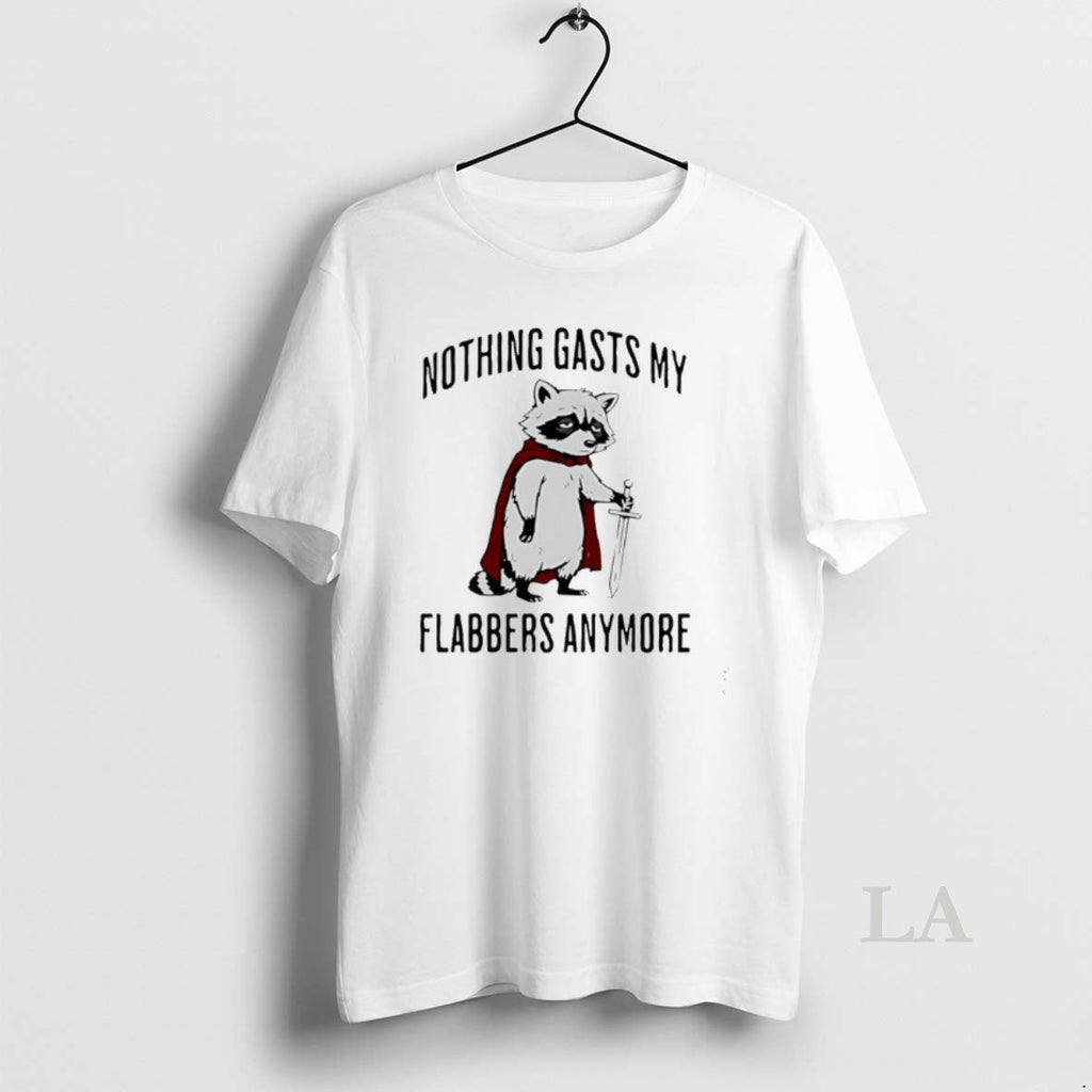 Original Raccoon Knight Nothing Gasts My Flabbers Anymore T-Shirts, Hoodie, Sweatshirt