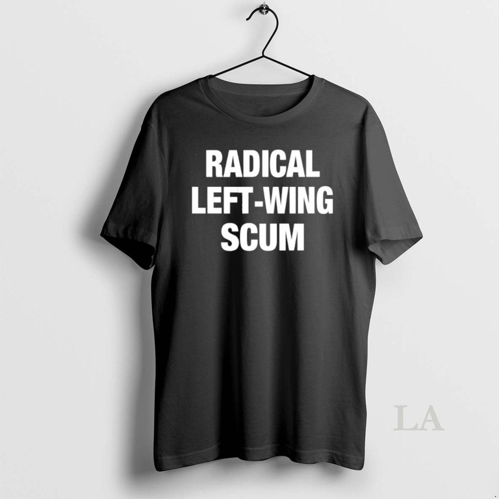 Original Radical Left Wing Sum T-Shirts, Hoodie, Sweatshirt