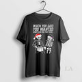 Original Skeleton Santa When You Said You Wanted Something Big This Year T-Shirts, Hoodie, Sweatshirt