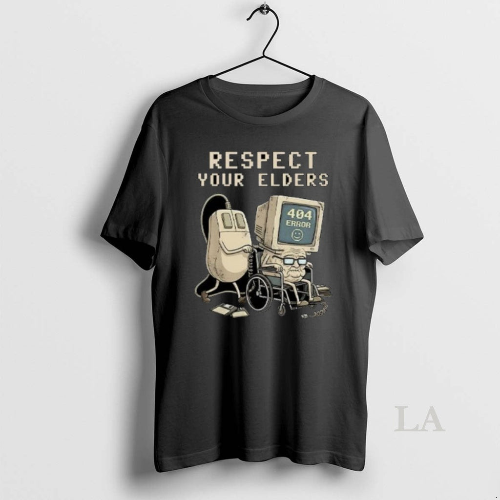 Original Tech 404 Error Hilarious Respect Your Elders T-Shirts, Hoodie, Sweatshirt