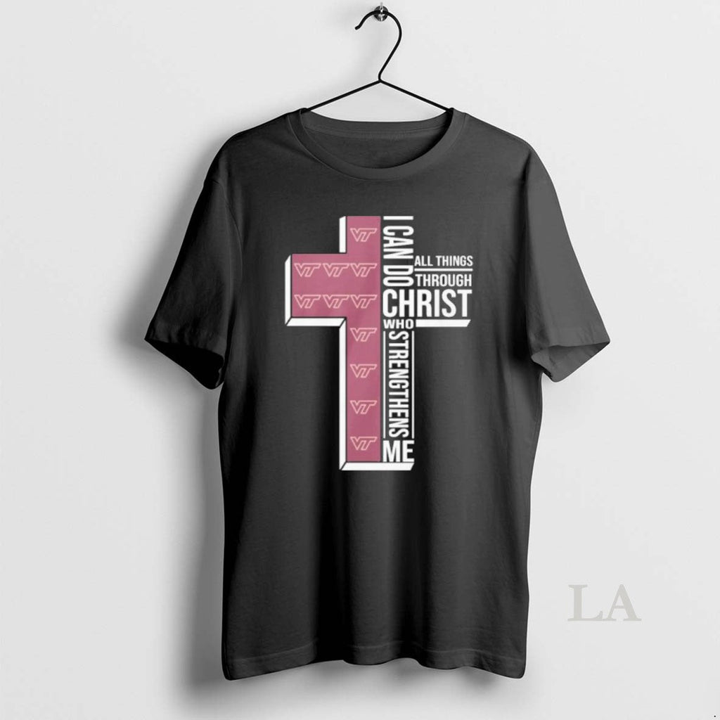Original Virginia Tech Basketball I Can Do All Things Through Christ Who Strengthens Me T-Shirts, Hoodie, Sweatshirt