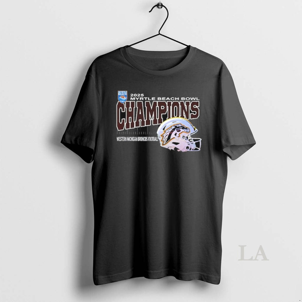 Original Western Michigan Broncos Are Myrtle Beach Bowl Champions Helmet Brooks Stadium Conway South T-Shirts, Hoodie, Sweatshirt