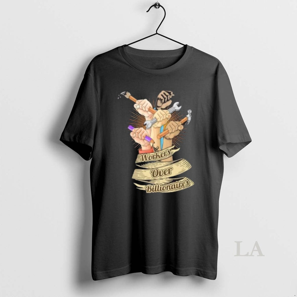 Original Workers Over Billionaires Fists T-Shirts, Hoodie, Sweatshirt