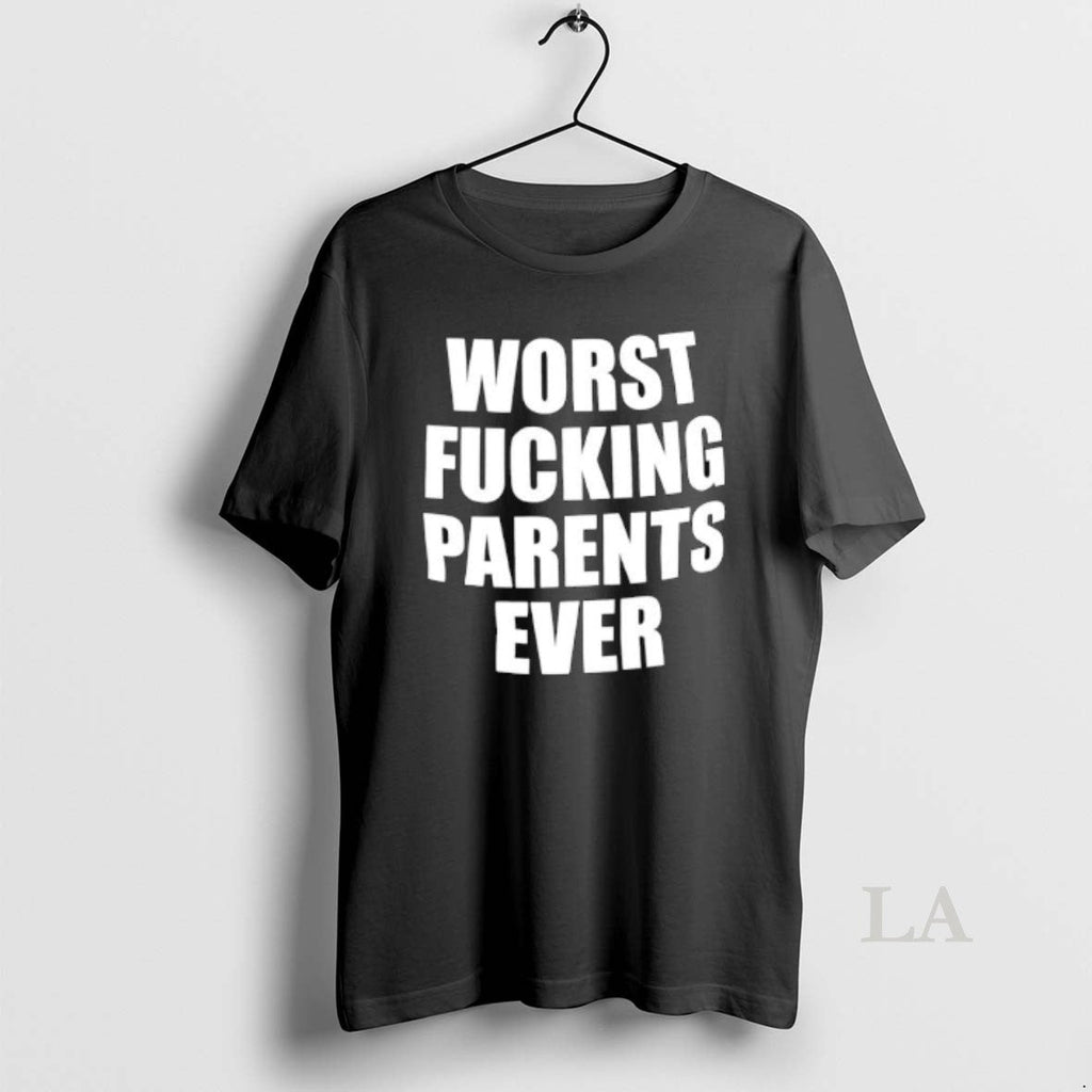 Original Worst Fucking Parents Ever T-Shirts, Hoodie, Sweatshirt