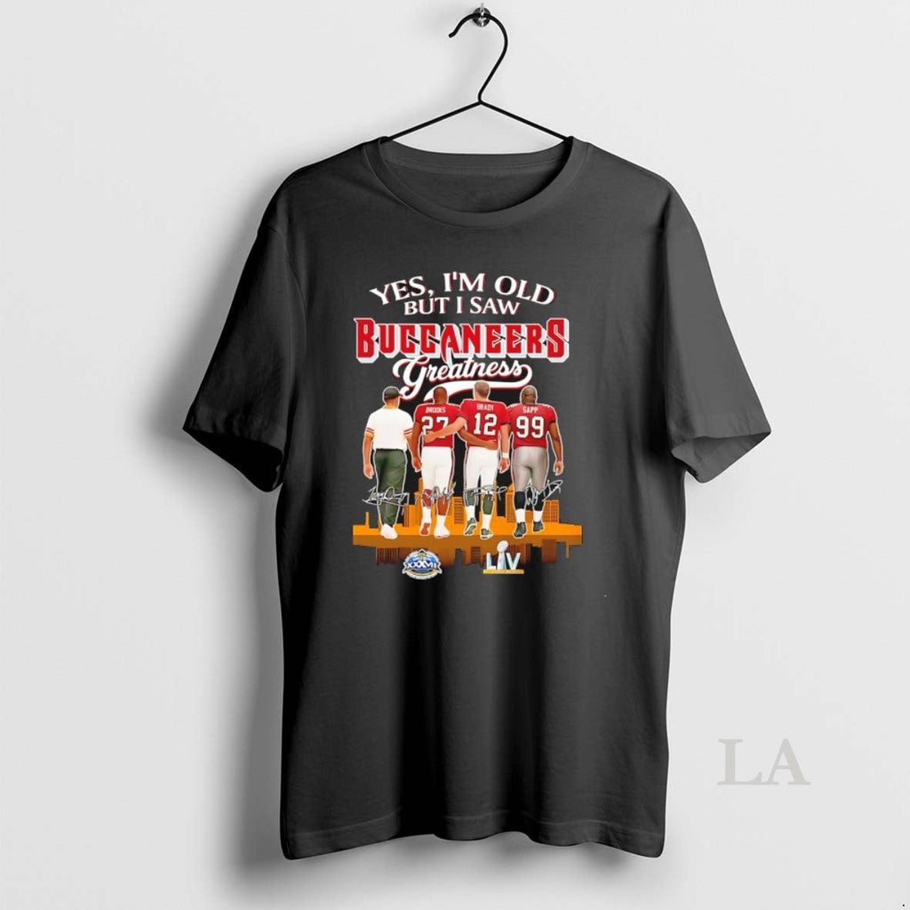 Original Yes Im Old But I Saw Tampa Bay Buccaneers Greatness Signature T-Shirts, Hoodie, Sweatshirt