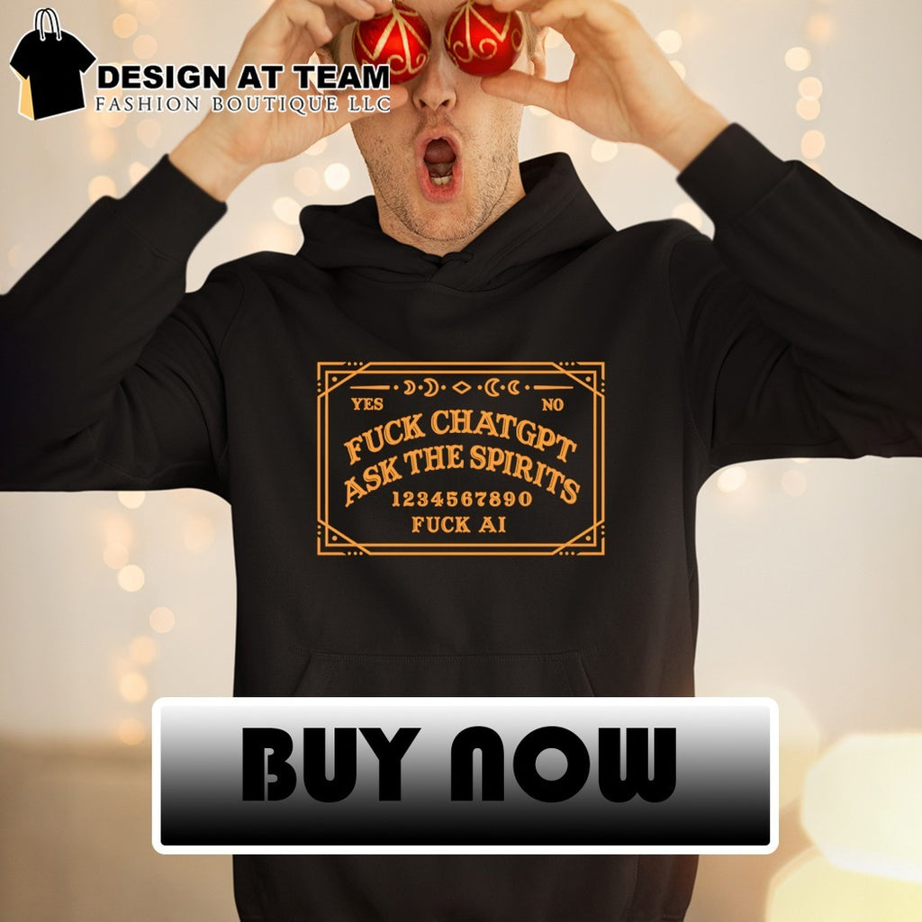 Ouija Board Yes No Fuck Chatgpt Ask The Spirits 1234567890 Fuck AI shirt