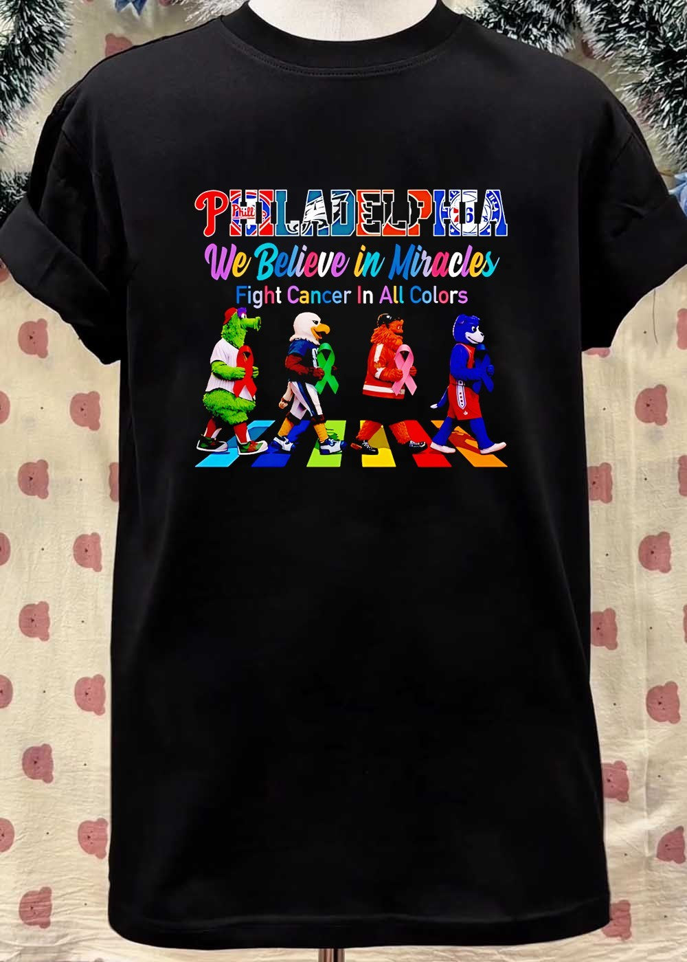 Philadelphia Mascots Fight Cancer in All Colors We Believe in Miracles T-Shirt