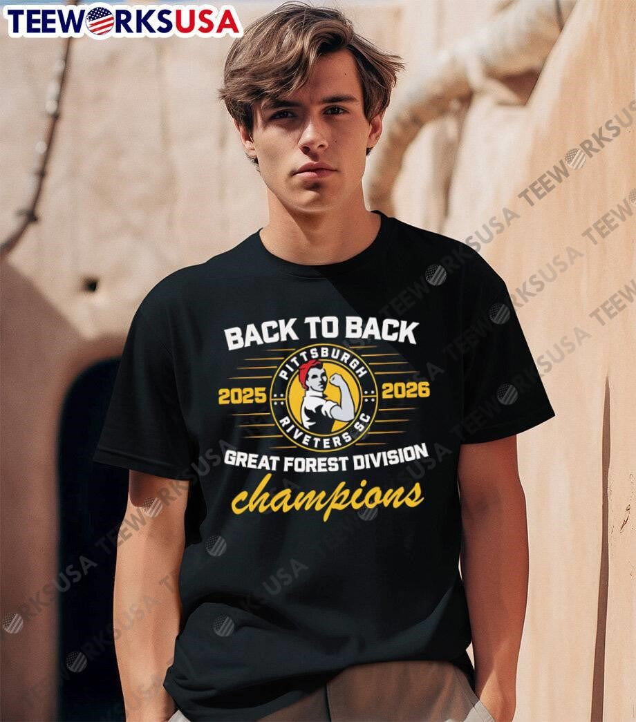 Pittsburgh Riveters SC Apparel Back to Back 2025 2026 Great Forest Division Champions shirt