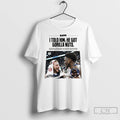 Premium Anthony Edwards On Donte Divincenzo I Told Him He Got Gorilla Nuts T Shirts