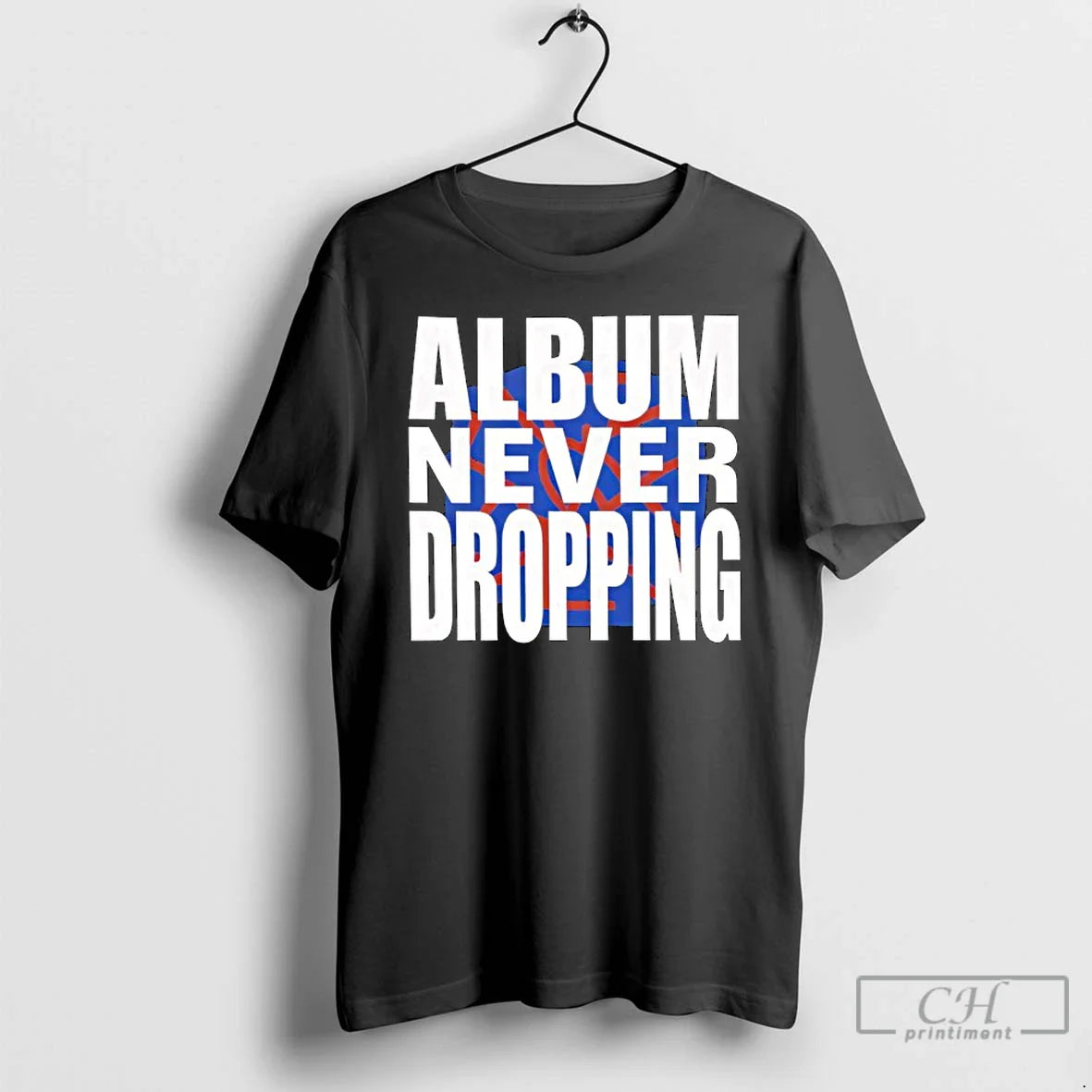 Asap Rocky Never Dropping Album T-Shirts, Hoodie, Sweatshirt