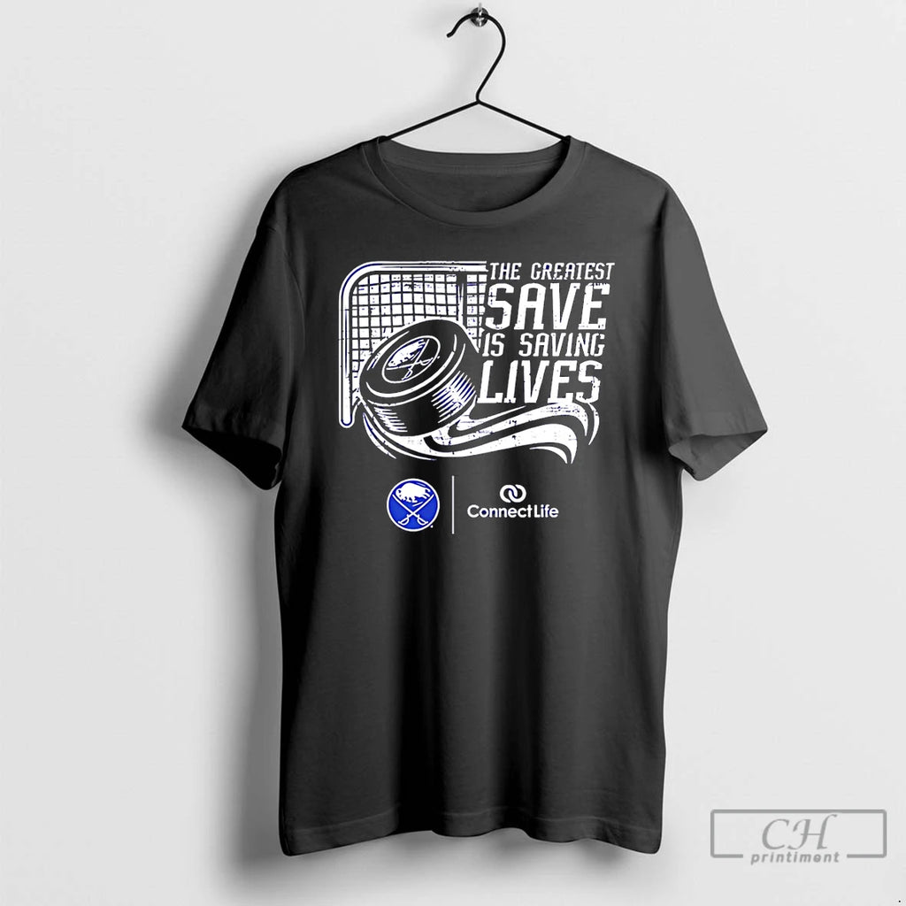Premium Buffalo Sabres Connectlife The Greatest Save Is Saving Lives