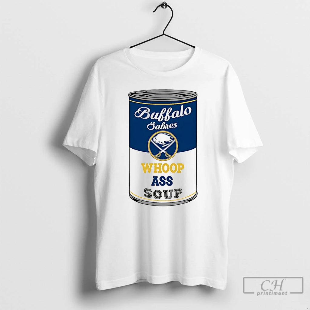 Premium Buffalo Sabres Hockey Whoop Ass Soup Nhl 2026