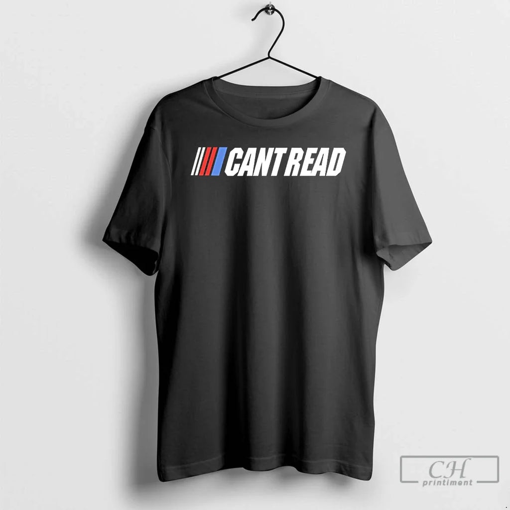 Cantread Nascar Parody Logo T-Shirts, Hoodie, Sweatshirt