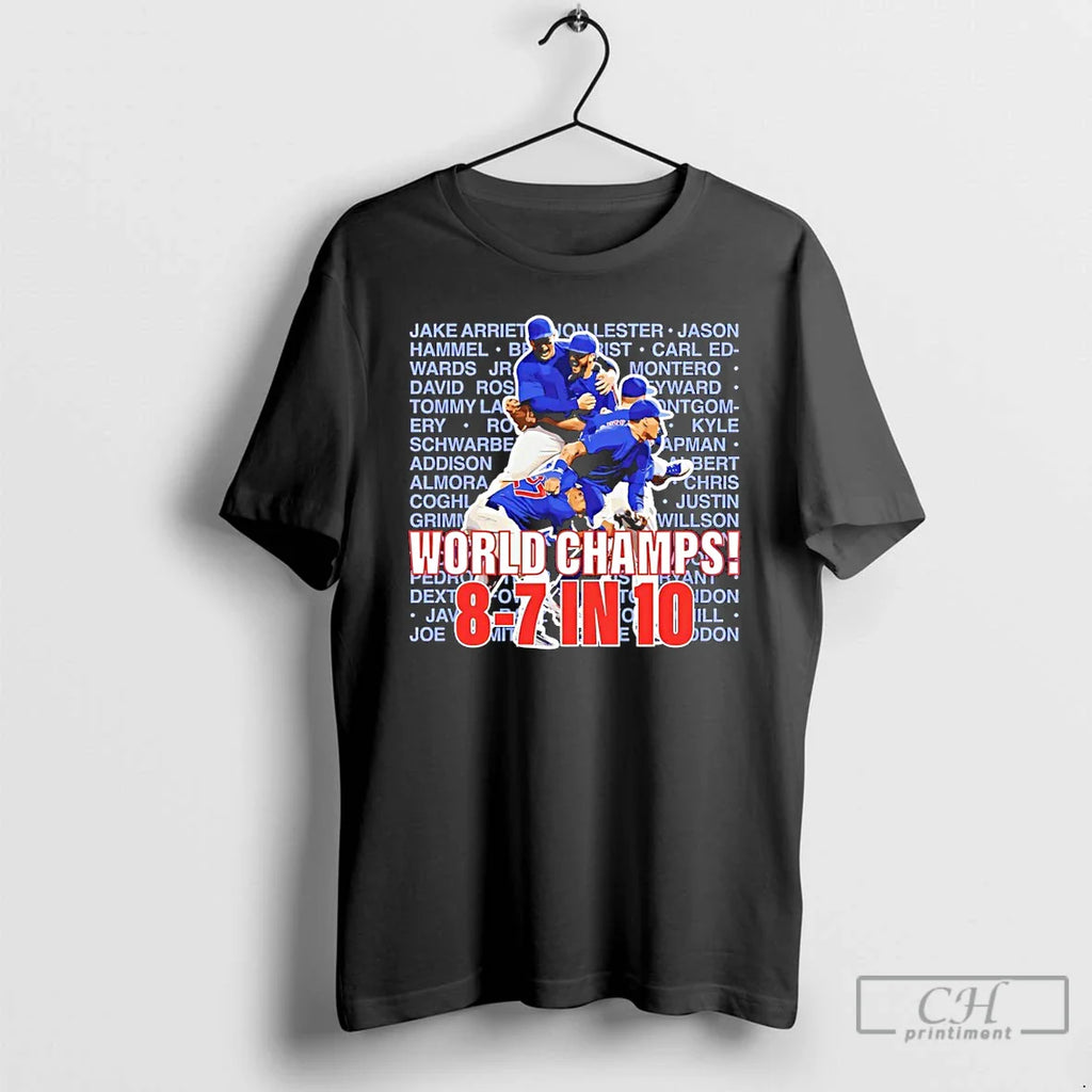 Chicago Cubs World Champs 8 7 10 T-Shirts, Hoodie, Sweatshirt