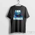 Chill Bill Skylanders I Aim Freeze T-Shirts, Hoodie, Sweatshirt