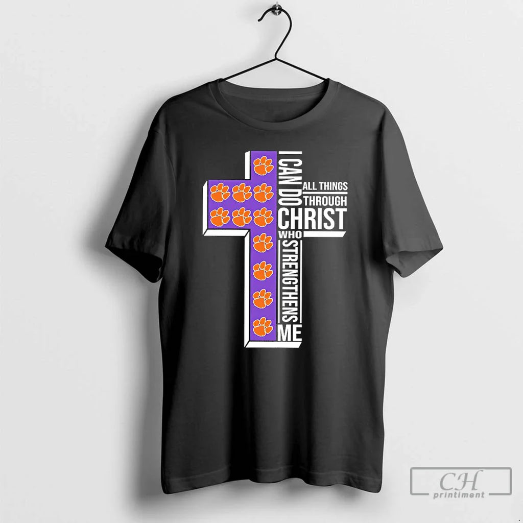 Clemson Basketball I Can All Things Do Through Christ Who Strengthens Me T-Shirts, Hoodie, Sweatshirt