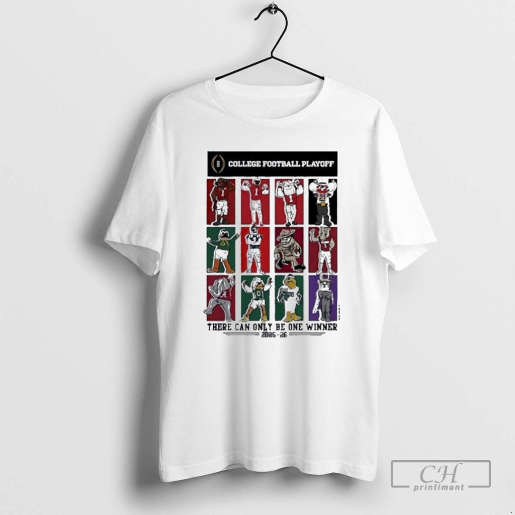 College Football Playoff There Can Only Be One Winner 2025 2026 12 Team Mascots T-Shirts, Hoodie, Sweatshirt