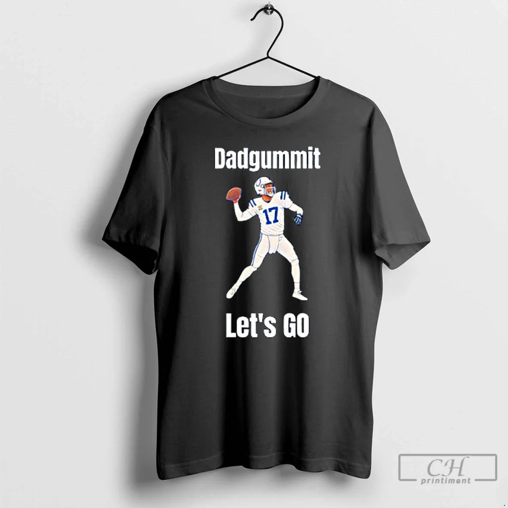Colts Philip Rivers Dadgummit Lets Go T-Shirts, Hoodie, Sweatshirt
