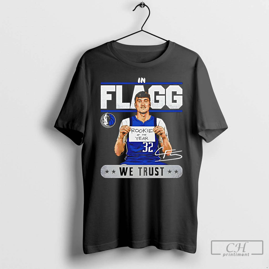 Premium Cooper Flagg Dallas Mavericks Basketball Rookie At The Year We Trust Signature T Shirts