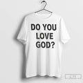 Premium Do You Love God