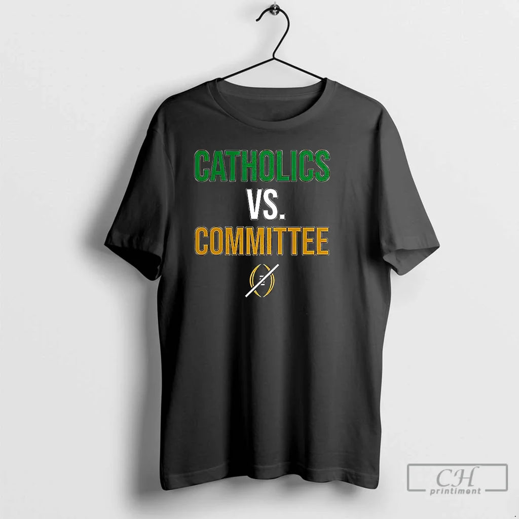 Fighting Irish Catholics Vs Committee T-Shirts, Hoodie, Sweatshirt