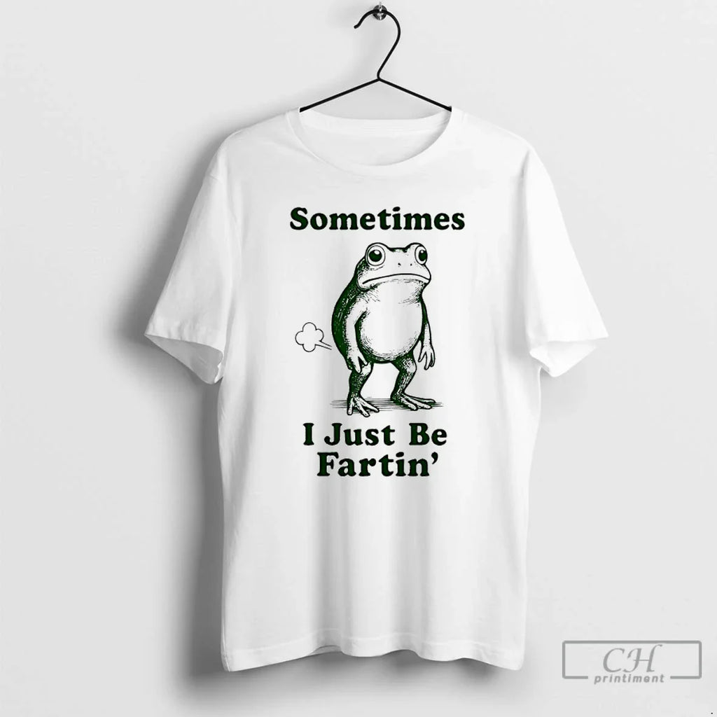 Frog Something I Just Be Fartin T-Shirts, Hoodie, Sweatshirt