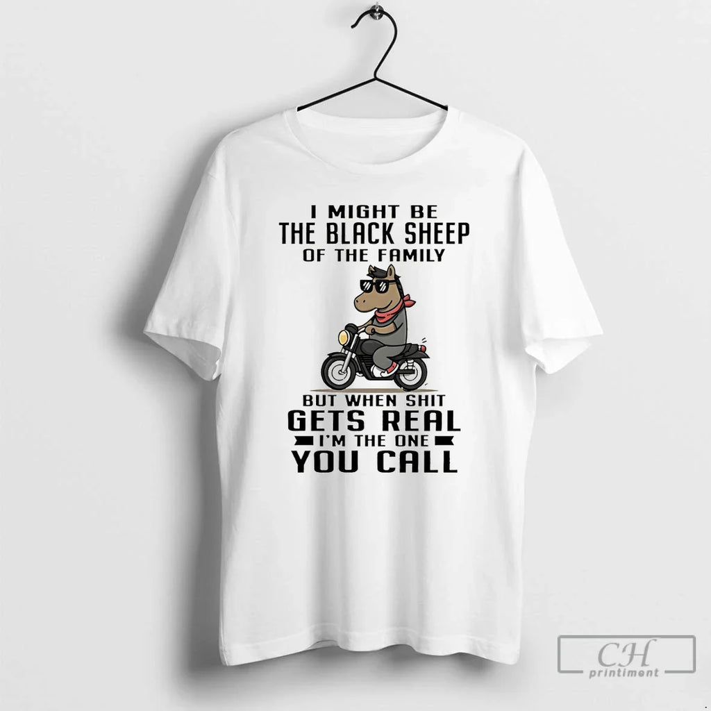 Funny Horse I Might Be Black Sheep Family But When Shit T-Shirts, Hoodie, Sweatshirt